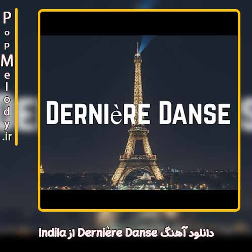 دانلود آهنگ Indila Dernière Danse