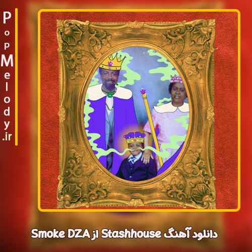 دانلود آهنگ Smoke DZA Stashhouse