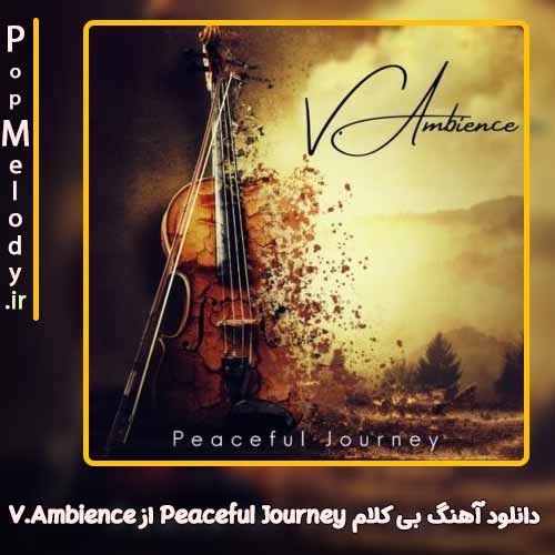 دانلود آهنگ V Ambience Peaceful Journey