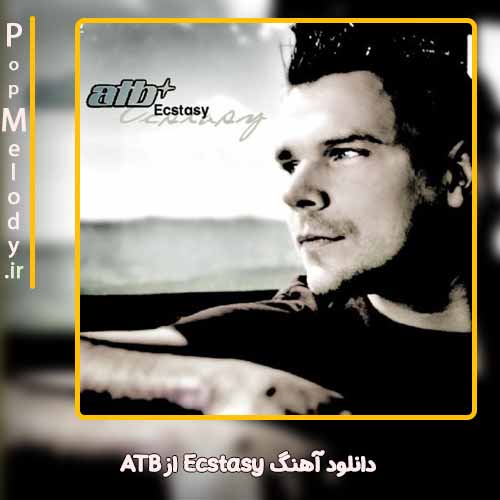 دانلود آهنگ ATB Ecstasy