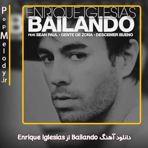 دانلود آهنگ Enrique Iglesias Bailando