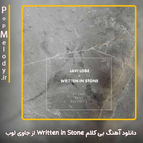 دانلود آهنگ جاوی لوب Written in Stone