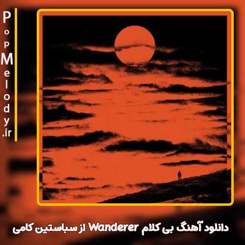 دانلود آهنگ سباستین کامی Wanderer