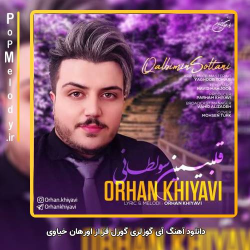 دانلود آهنگ اورهان خیاوی آی گوزلری گوزل قز