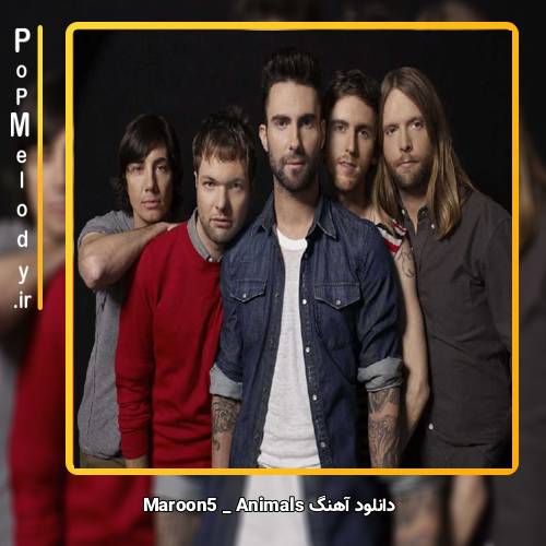 دانلود آهنگ animals Maroon 5