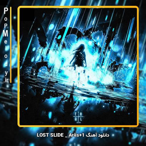 دانلود آهنگ Ariis LOST SLIDE