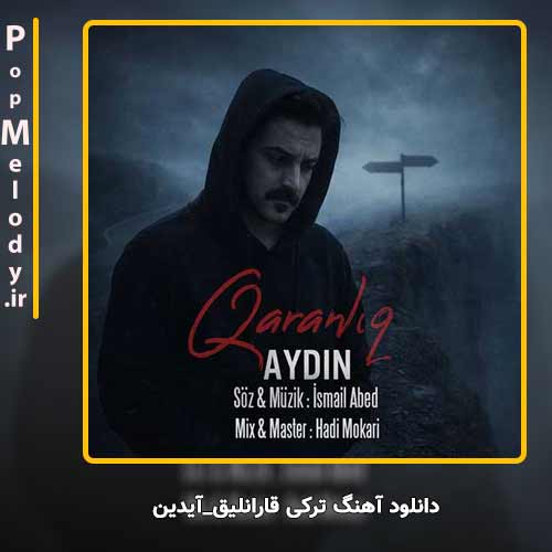 دانلود آهنگ آیدین قارانلیق