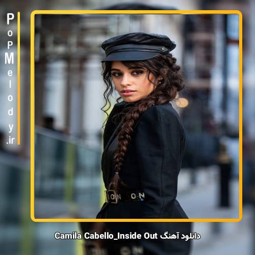 دانلود آهنگ Camila Cabello Inside Out