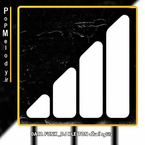 دانلود آهنگ DJ KLEITON DATA FUNK