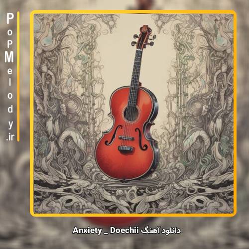 دانلود آهنگ Doechii Anxiety 