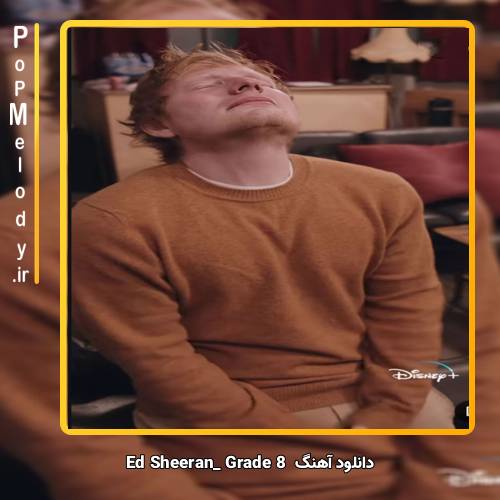 دانلود آهنگ Ed Sheeran grade 8