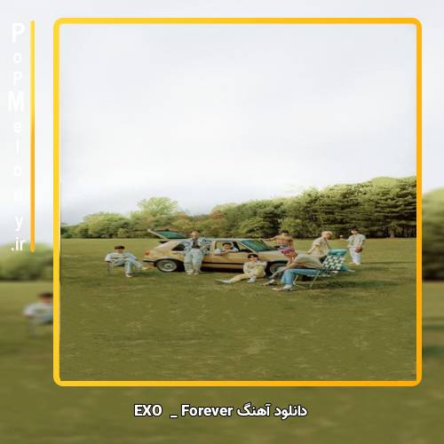 دانلود آهنگ EXO Forever