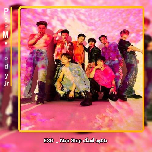 دانلود آهنگ EXO Non Stop