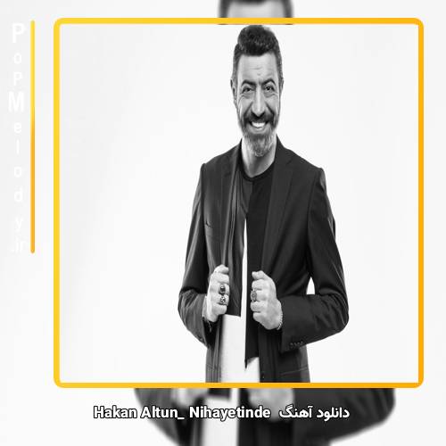 دانلود آهنگ hakan altun Nihayetinde