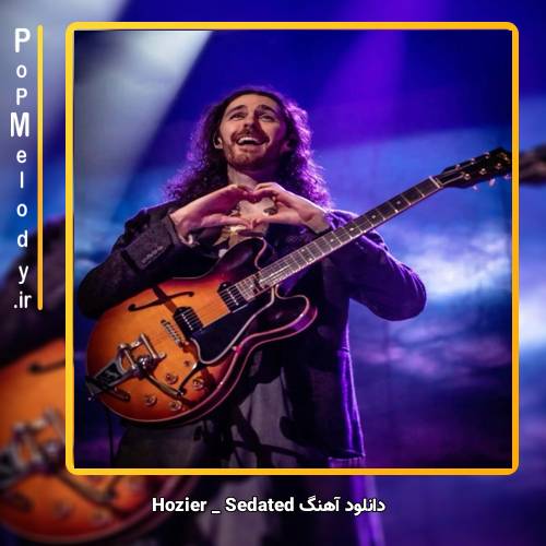 دانلود آهنگ Hozier Sedated