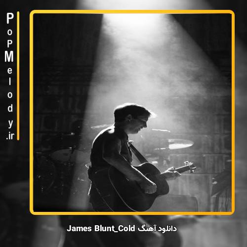 دانلود آهنگ James Blunt Cold