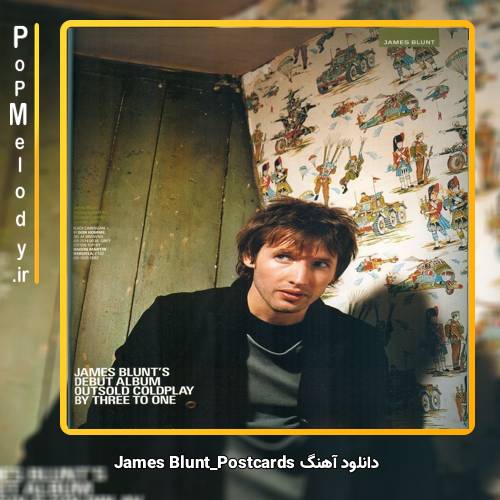 دانلود آهنگ James Blunt Postcards