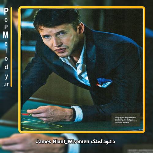 دانلود آهنگ James Blunt Wisemen