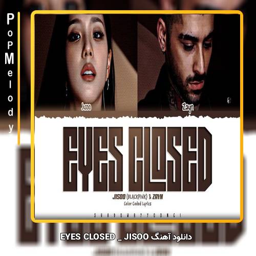 دانلود آهنگ JISOO EYES CLOSED