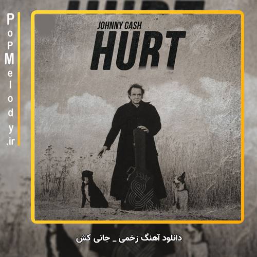 دانلود آهنگ Johnny Cash Hurt
