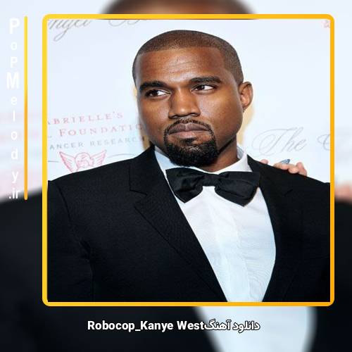 دانلود آهنگ Kanye West Robocop