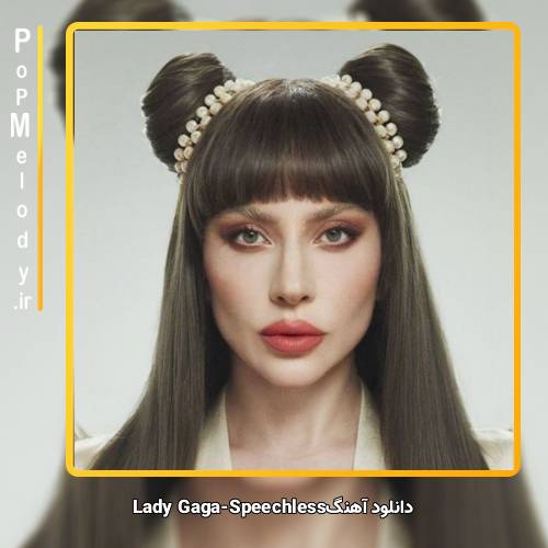 دانلود آهنگ Lady Gaga Speechless