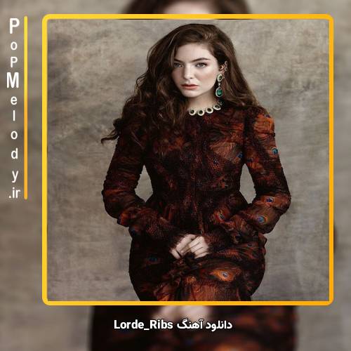 دانلود آهنگ Lorde Ribs