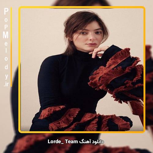 دانلود آهنگ Lorde Team
