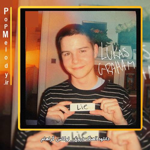 دانلود آهنگ Lukas Graham Lie