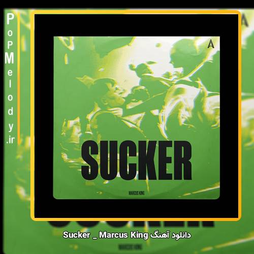 دانلود آهنگ Marcus King Sucker