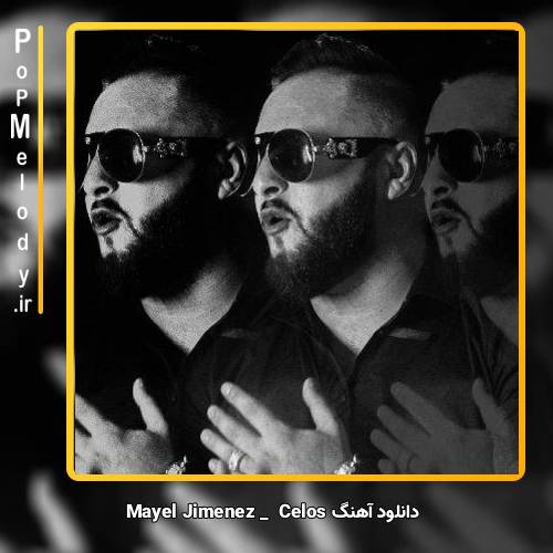 دانلود آهنگ Mayel Jimenez Celos
