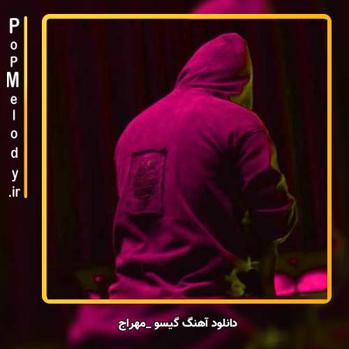 دانلود آهنگ مهراج گیسو