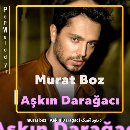 دانلود آهنگ Murat Boz Aşkın Darağacı