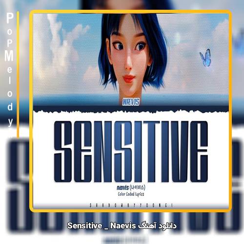 دانلود آهنگ Naevis Sensitive