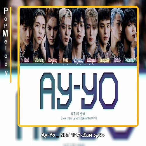 دانلود آهنگ NCT 127 Ay-Yo