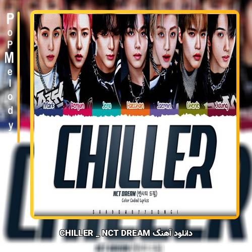 دانلود آهنگ NCT DREAM CHILLER