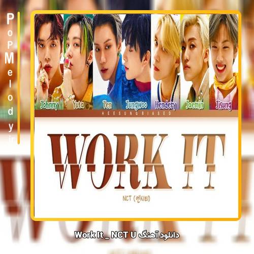 دانلود آهنگ NCT U Work It