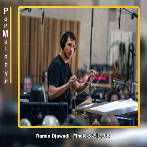 دانلود آهنگ Ramin Djawadi Finale