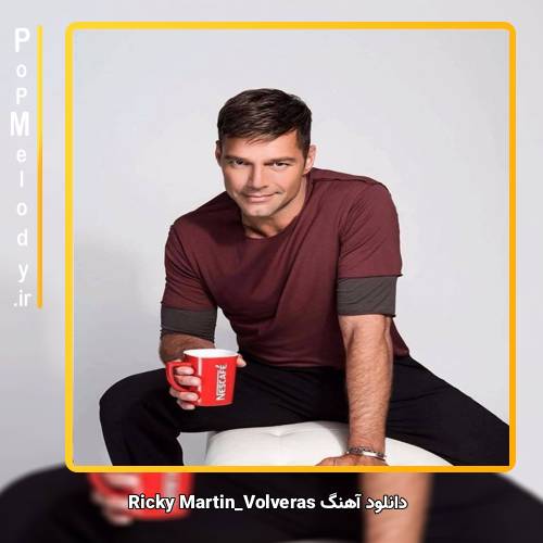 دانلود آهنگ Ricky Martin Volveras