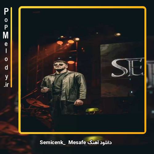 دانلود آهنگ Semicenk Mesafe