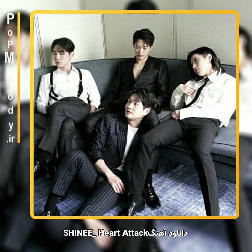 دانلود آهنگ SHINEE Heart Attack