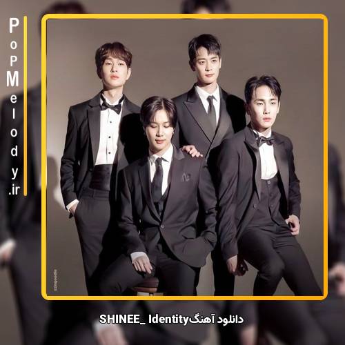 دانلود آهنگ SHINEE Identity