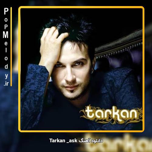 دانلود آهنگ تارکان ask