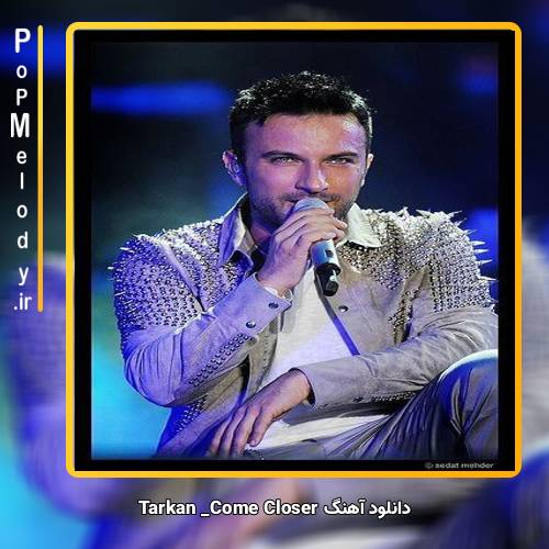 دانلود آهنگ تارکان come closer