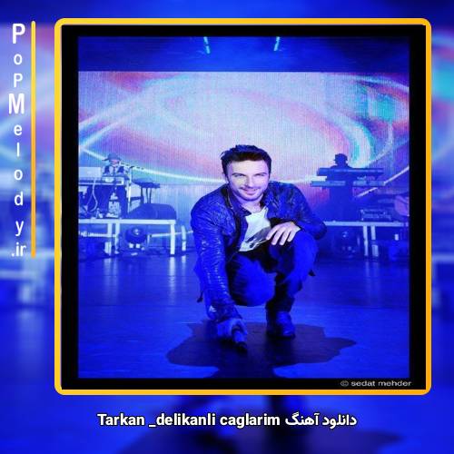 دانلود آهنگ تارکان delikanli caglarim
