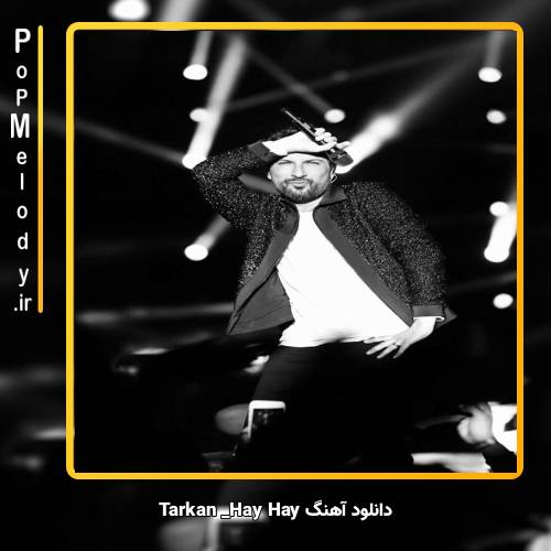 دانلود آهنگ تارکان hay hay