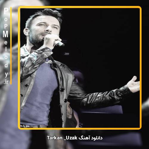 دانلود آهنگ تارکان uzak