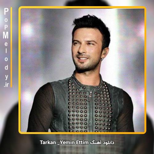 دانلود آهنگ تارکان yemin ettim