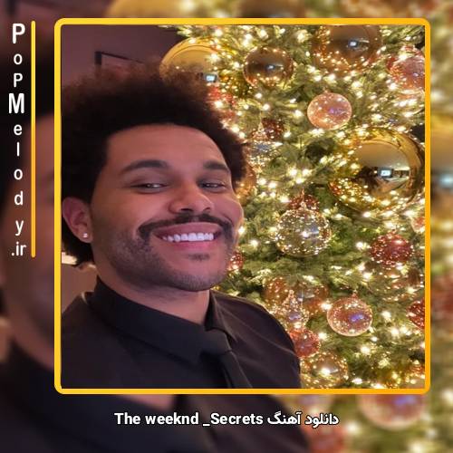 دانلود آهنگ The Weeknd Secrets
