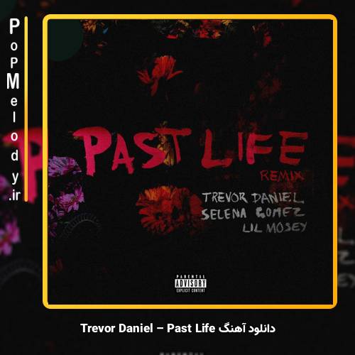 دانلود آهنگ Trevor Daniel Past Life